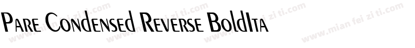 Pare Condensed Reverse BoldItalic字体转换